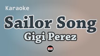 Gigi Perez  Sailor Song Karaoke with Lyrics [upl. by Sacha]