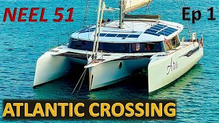 Neel 51 Trimaran Atlantic Crossing ARC Regatta  Ep15 [upl. by Neicul]