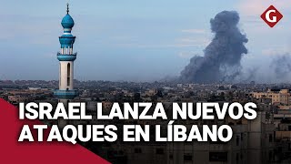 ISRAEL intensifica contraofensiva en GAZA y lanza fuertes BOMBARDEOS en el SUR DE LÍBANO  Gestión [upl. by Feinberg662]