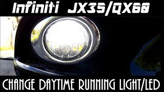 Infiniti JX35QX60 Change Daytime Running Lights  LED upgrade [upl. by Juan]