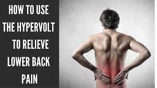 How to use the Hypervolt Lower Back Pain Relief  Massage Gun techniques  the lower back release [upl. by Gadmon]