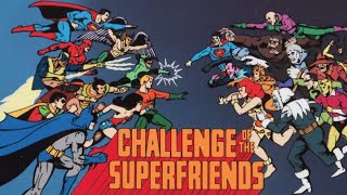 Challenge Of The Superfriends Tribute [upl. by Edniya453]