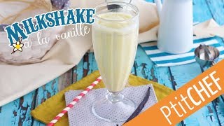 Recette de milkshake à la vanille  Ptitchefcom [upl. by Atteynek]