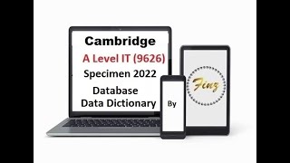 A LEVEL IT 9626 Specimen 2022 Paper 4  Data dictionary [upl. by Notnad]