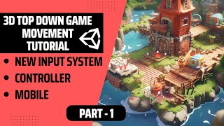 Easy 3D Top Down Unity Game Development Tutorial New Input System [upl. by Berger]