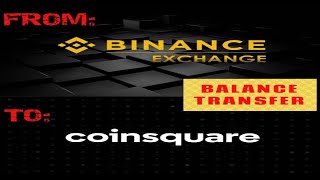 HOW TO TRANSFER BITCOIN FROM BINANCE TO COINSQUARE  2020 [upl. by Wade]