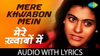 Mere Khwabon Mein  Lyrical  मेरे ख्वाबों में  Lata Mangeshkar  DDLJ  Shahrukh Khan  Kajol [upl. by Ignatzia]