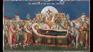 Dormition of the Theotokos Orthros and Divine Liturgy [upl. by Nede]