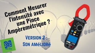 Comment mesurer une intensité avec une Pince Ampèremétrique [upl. by Ecnerrot61]