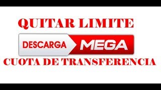 Como quitar el limite de descargas de MEGA [upl. by Massingill]