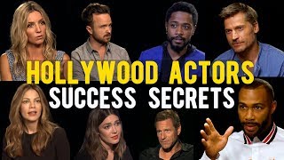 Hollywood Actors Share Their Success Secrets [upl. by Alurd260]