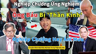 NGHIỆP CHƯỚNG ỨNG NGHIỆM ÔNG BÁU BỊ THẦN KINH – NGHIỆP CHƯỚNG HAY ÂM MƯU   THÍCH MINH TUỆ [upl. by Donni]