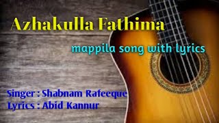 Azhakulla fathima song with lyrics Abid kannur shabnam rafeeque [upl. by Desmund]