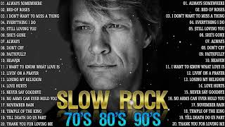 Slow Rock Ballads 70s 80s 90s  Bon Jovi Led Zeppelin Scorpion U2 Eagles Aerosmith GNR Vol2 [upl. by Ot233]