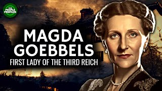 Magda Goebbels  First Lady of the Third Reich Documentary [upl. by Atiras]