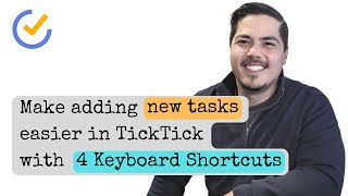 Make adding new tasks easier in TickTick with 4 Keyboard Shortcuts [upl. by Ozzie]