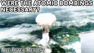 Were the Atomic Bombings Necessary [upl. by Nonah]