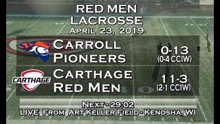 Carthage Mens Lacrosse vs Carroll 2019423 [upl. by Maddeu853]