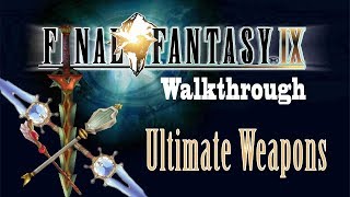 FFIX Sidequest Walkthrough  All Ultimate Weapon Locations [upl. by Leiuqeze389]