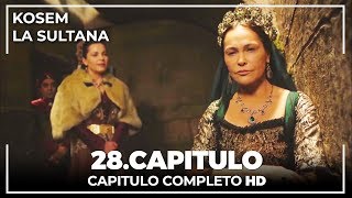 Kosem La Sultana  Capítulo 28 [upl. by Kellene873]