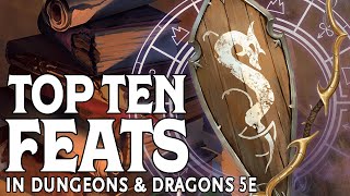 Our Top Ten Feats in Dungeons and Dragons 5e [upl. by Beller]