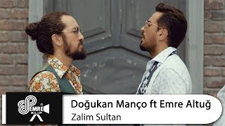 Doğukan Manço ft Emre Altuğ  Zalim Sultan [upl. by Julius325]