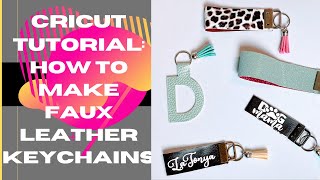 CRICUT TUTORIAL HOW TO MAKE FAUX LEATHER KEYCHAINS [upl. by Anoj835]