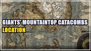 Giants Mountaintop Catacombs Location Elden Ring [upl. by Awjan]