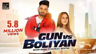 Gun vs BoliyanOfficial Video Ekam Bawa Ft Gurlej Akhter  New Punjabi Song 2020  Latest song 2020 [upl. by Rask]