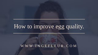 How to improve egg quality naturally [upl. by Ytoc]