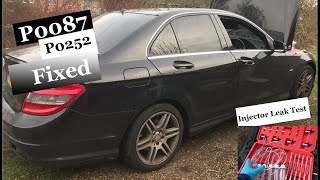 Mercedes C220 P0087 P0252 Fixed and How To Do Injector Leak Test [upl. by Aelram]