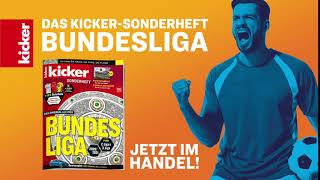 Der Klassiker Das BundesligaSonderheft vom kicker  kickertv [upl. by Allcot]