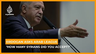 Erdogan asks Arab League ‘How many Syrians did you accept’ [upl. by Tibbitts]