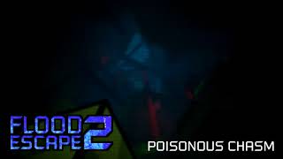 Flood Escape 2 OST  Poisonous Chasm [upl. by Dlorad]