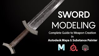 How to Model A Sword in Autodesk Maya amp Substance Painter Complete Workflow  Maya Weapon Modeling [upl. by Fredrika]