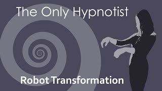 Hypnosis for Women Becoming a Robot [upl. by Eynttirb]