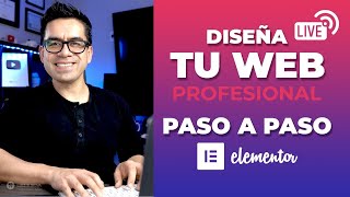 Cómo diseñar una PÁGINA WEB DESDE CERO ▶︎ Paso a paso◀︎ Curso Gratis con Elementor 🔴 Sesión en Vivo [upl. by Lampert]