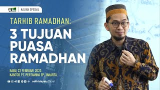 Tarhib Ramadhan Pertamina Tiga Tujuan Puasa Ramadhan  Ustadz Adi Hidayat [upl. by Hasile]