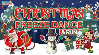 Christmas Freeze Dance amp Run  Christmas Brain Break  Just Dance  Fun Exercise For Kids [upl. by Notpmah]