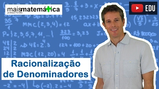 Matemática Básica  Aula 23  Racionalização de denominadores [upl. by Onibla]