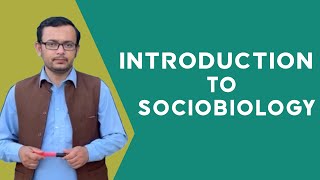 Introduction to sociobiology its definition with all details [upl. by Slifka256]