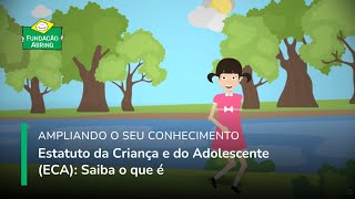 Estatuto da Criança e do Adolescente ECA Saiba o que é [upl. by Manouch861]