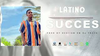 LATINO  SUCCÈS Son Officiel Prod By Desiign [upl. by Antons]