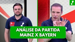 BAYERN DE MUNIQUE 3 X 1 MAINZ 05 ANÁLISE DA PARTIDA [upl. by Trainer]