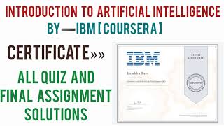 Coursera Introduction to Artificial Intelligence AIIBM Quiz Answers  All Week Quiz and Answers [upl. by Vernen]