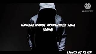 SANA by Papa Cyangwe Lyrics [upl. by Nahseez]