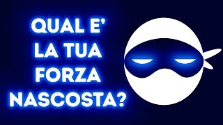 Qual è La Tua Forza Nascosta Test della Personalità [upl. by Leuas718]