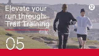 How Trail Running Helps Your Training  Marathon and Running Training  lululemon [upl. by Inad]