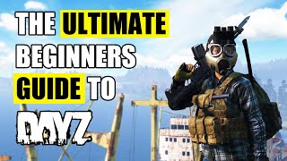 The Ultimate Beginners Guide to DayZ for 2024 PCXBOXPS5 [upl. by Nahrut]