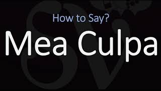 How to Pronounce Mea Culpa CORRECTLY Meaning amp Pronunciation [upl. by Demmer]